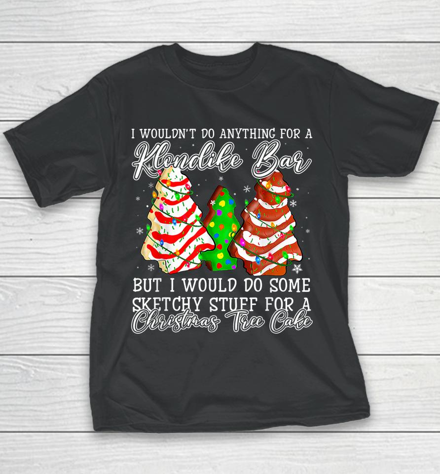 Sketchy Stuff For Some Christmas Tree Cakes Debbie Pajama Youth T-Shirt