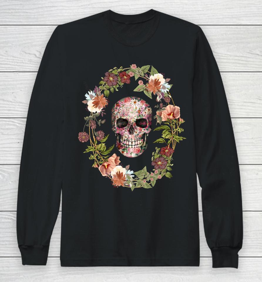Skull And Vintage Flower Wreath For Flower And Garden Lover Long Sleeve T-Shirt