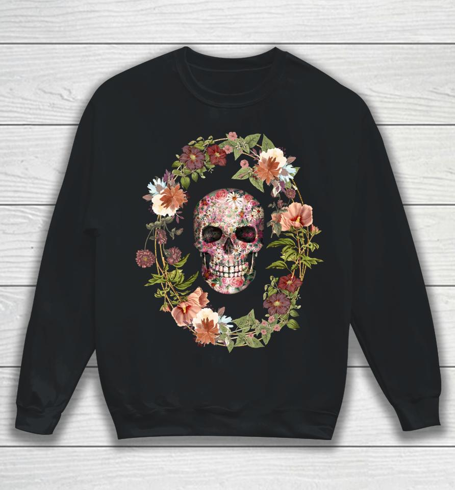 Skull And Vintage Flower Wreath For Flower And Garden Lover Sweatshirt