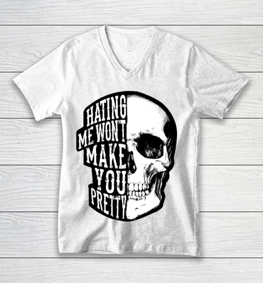 Skull Beautiful Disaster Hating Me Won’t Make You Pretty Unisex V-Neck T-Shirt