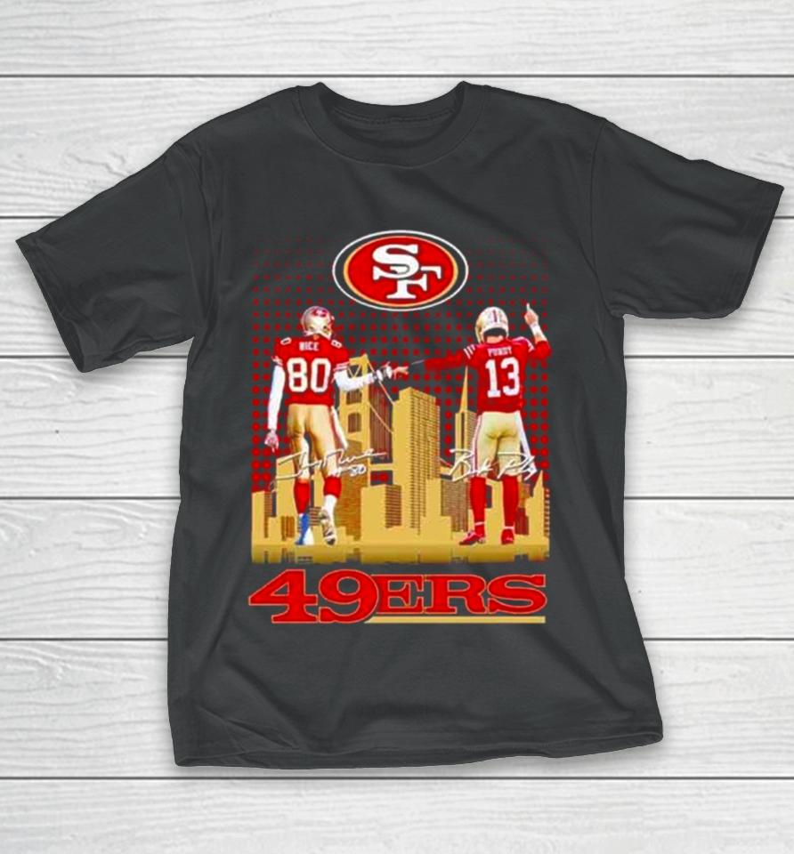 Skyline Jerry Rice And Brock Purdy San Francisco 49Ers Signatures T-Shirt
