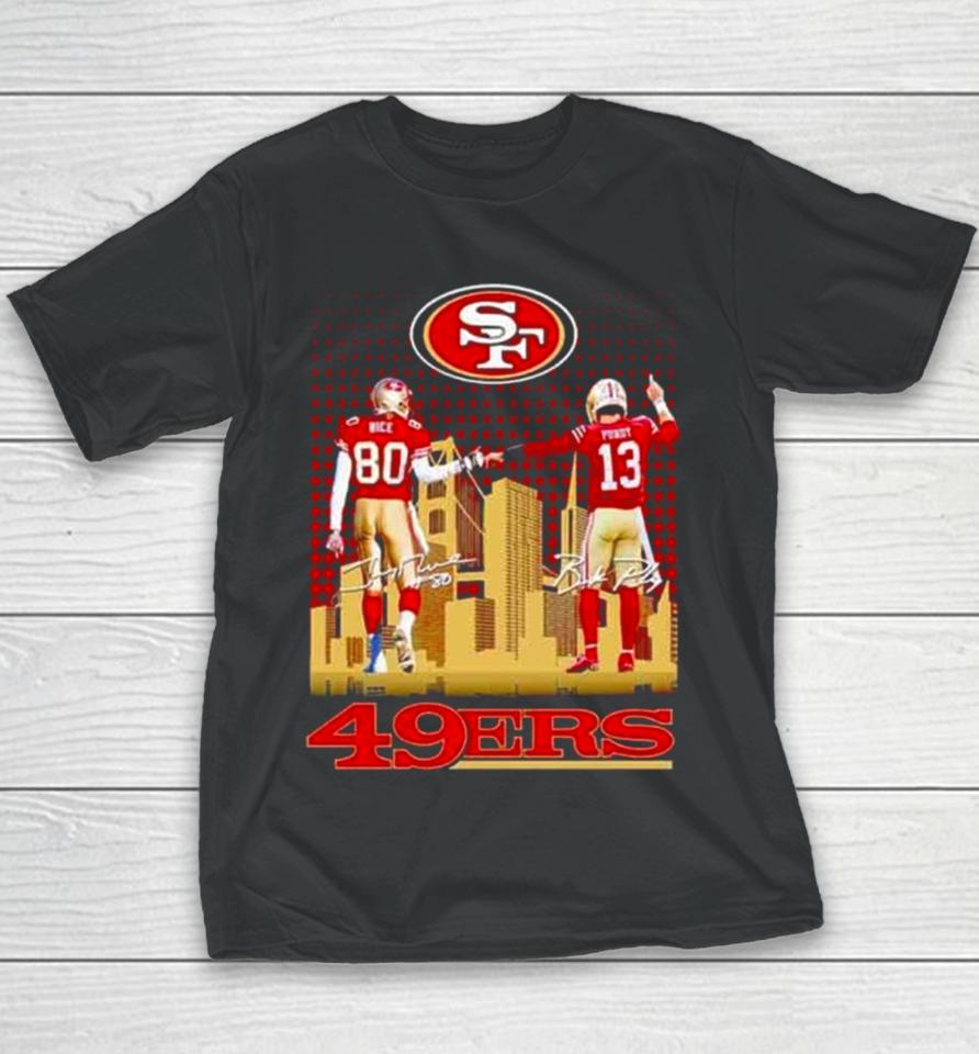 Skyline Jerry Rice And Brock Purdy San Francisco 49Ers Signatures Youth T-Shirt