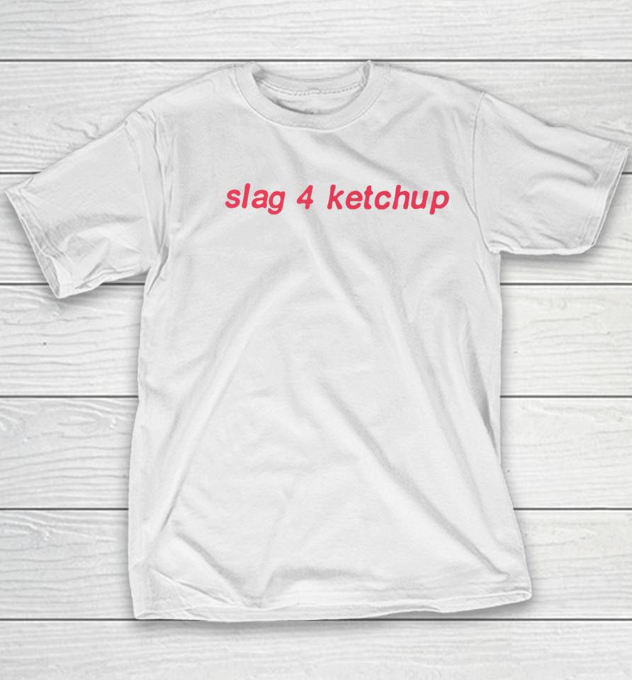 Slag 4 Ketchup Youth T-Shirt