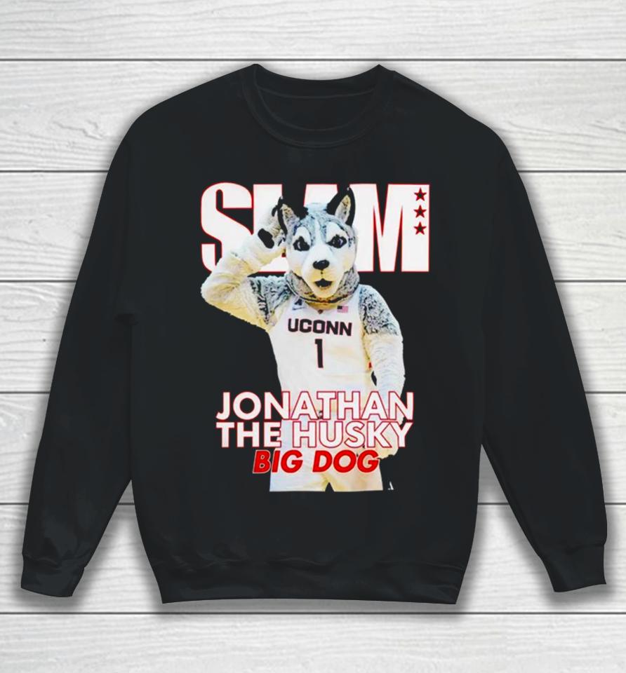 Slam Uconn Huskies Mascot Jonathan The Husky Big Dog Sweatshirt