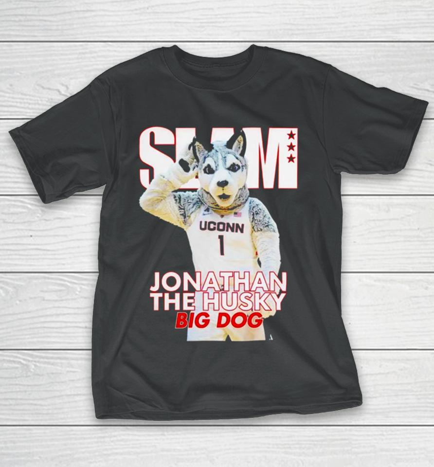 Slam Uconn Huskies Mascot Jonathan The Husky Big Dog T-Shirt