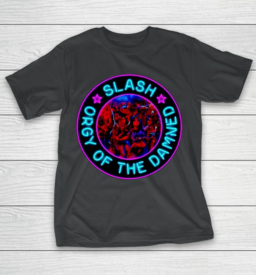 Slash Orgy Of The Damned T-Shirt