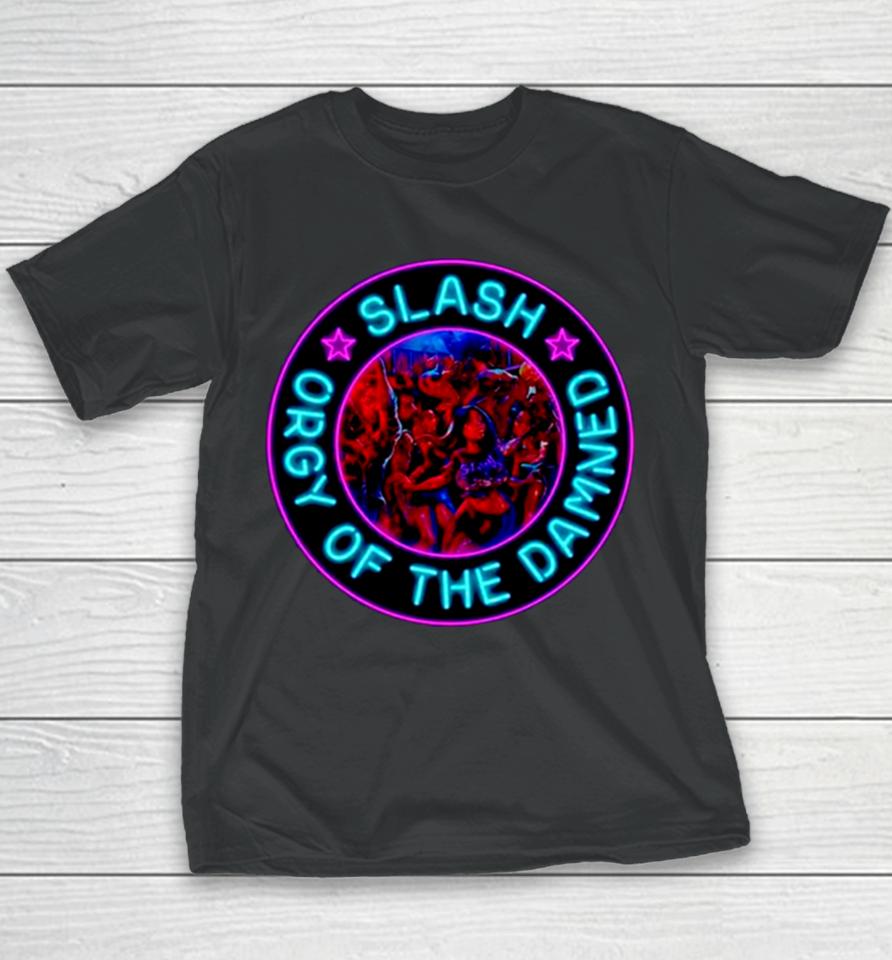 Slash Orgy Of The Damned Youth T-Shirt