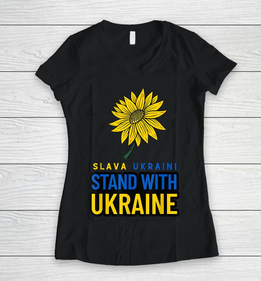 Slava Ukraini Stand With Ukraine Sun Flower Ukraine Gift Women V-Neck T-Shirt