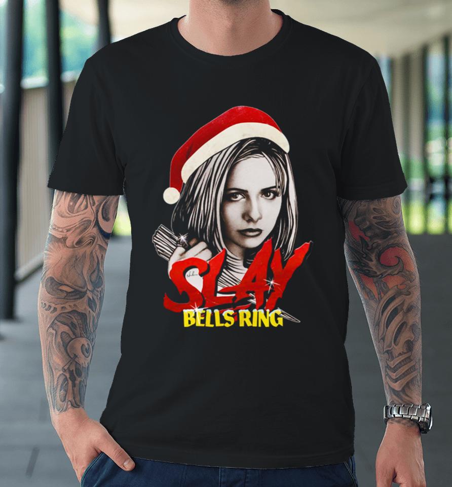 Slay Bells Ring Christmas Premium T-Shirt