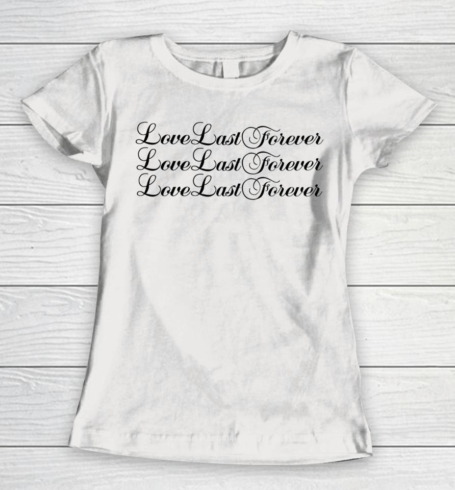 Slime Love Last Forever Love Last Forever Love Last Forever Women T-Shirt