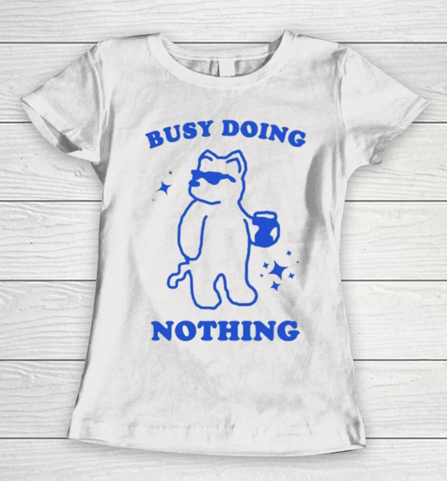 Slippywild Busy Doing Nothing Women T-Shirt