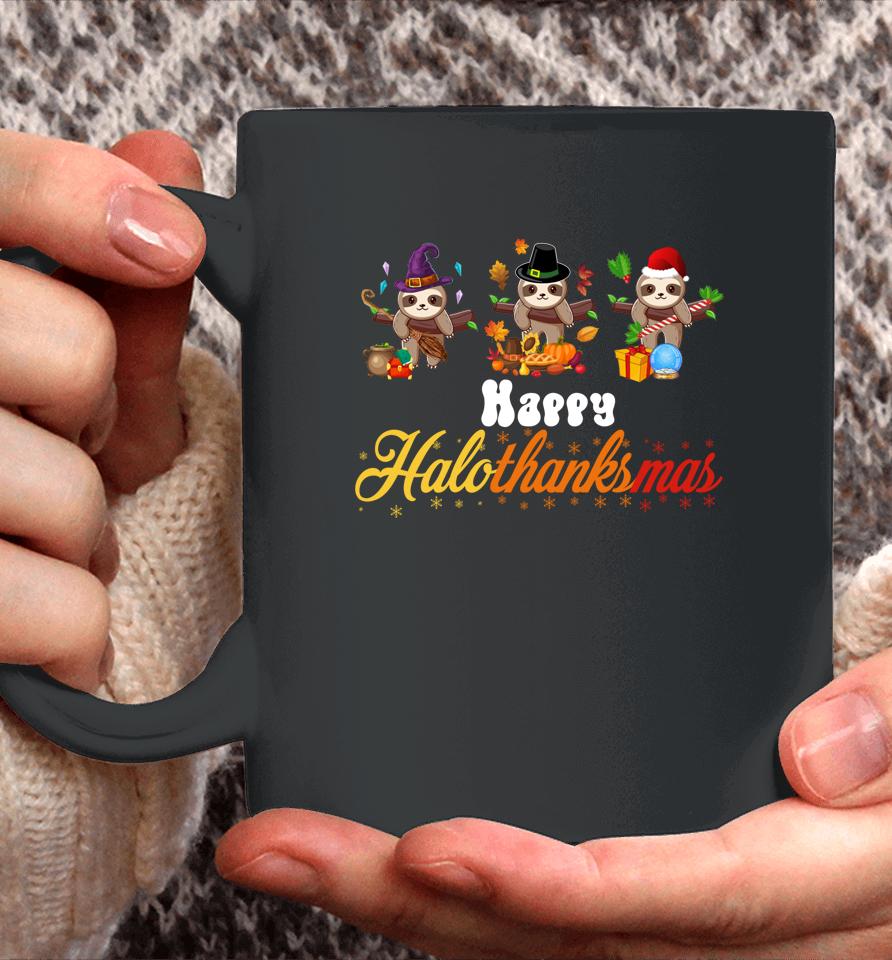Sloth Halloween Christmas Happy Hallothanksmas Thanksgiving Coffee Mug