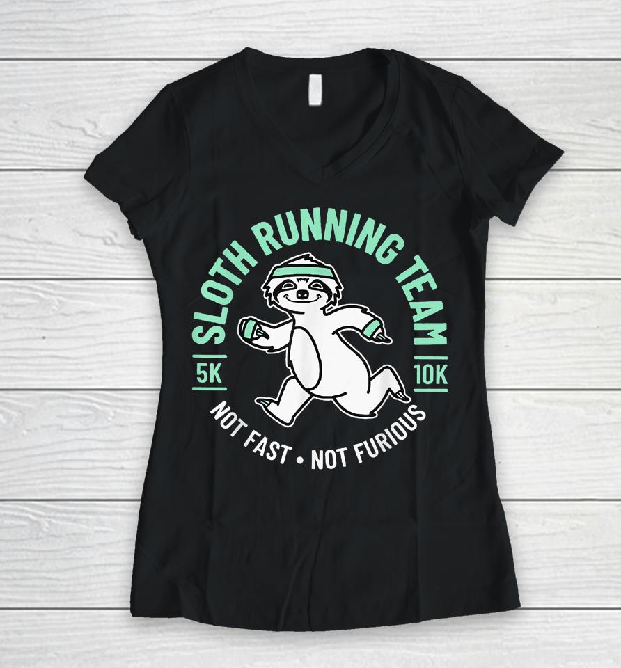 Sloth Running Team Not Fast Not Furious Women V-Neck T-Shirt