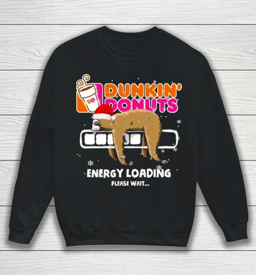 Sloth Santa Dunkin’ Donuts Energy Loading Please Wait Sweatshirt