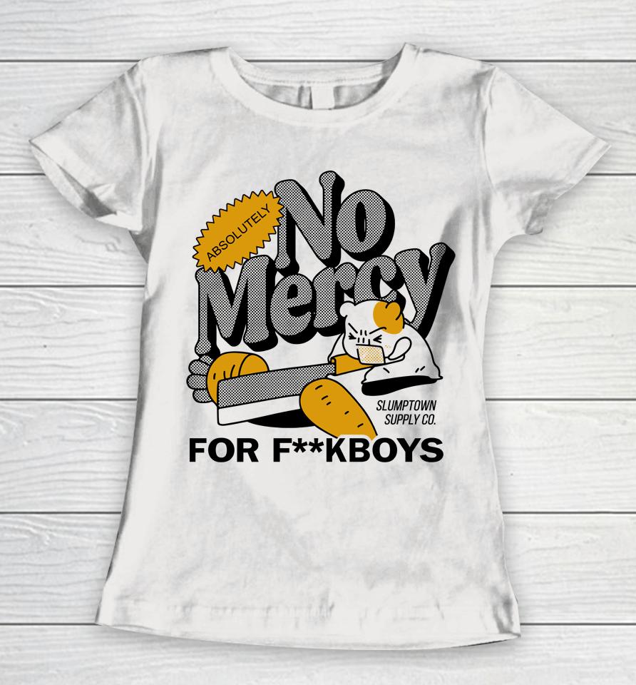 Slumptown Supply Co Merch No Mercy Women T-Shirt