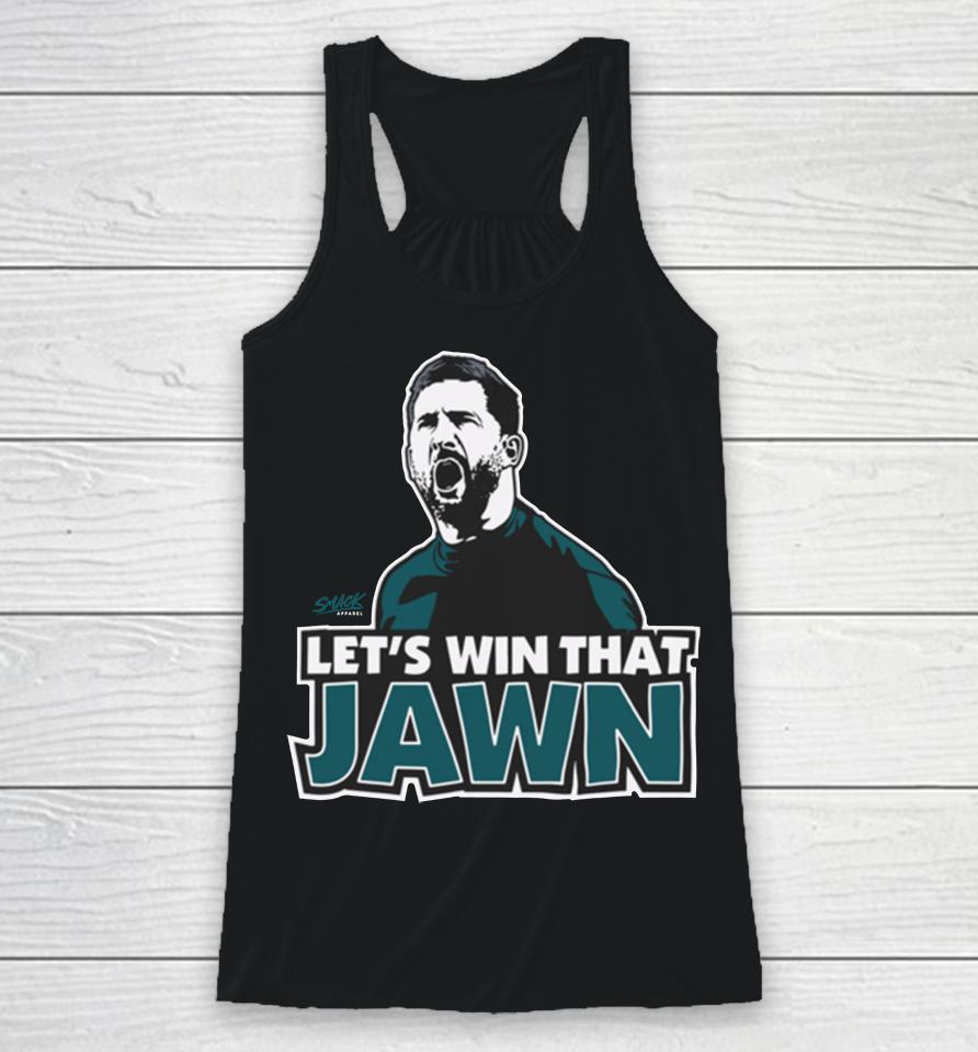 Smack Apparel Philadelphia Eagles Coach Nick Sirianni Let's Win That Jawn Racerback Tank