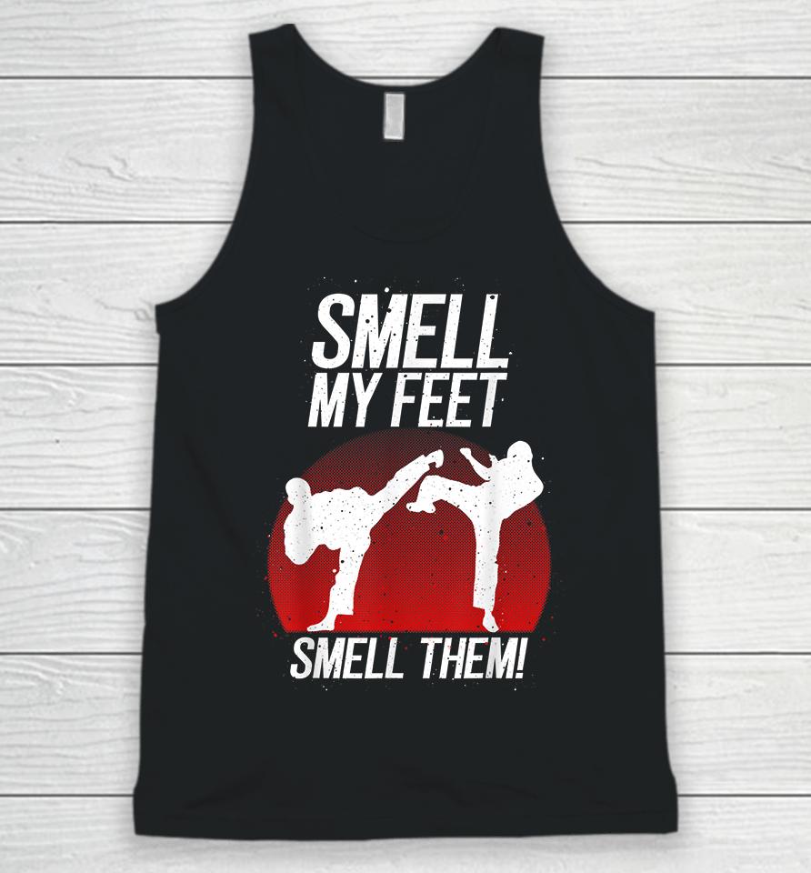 Smell My Feet Smell Them Karate Unisex Tank Top