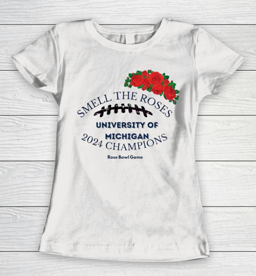 Smell The Roses University Of Michigan Champions Women T-Shirt
