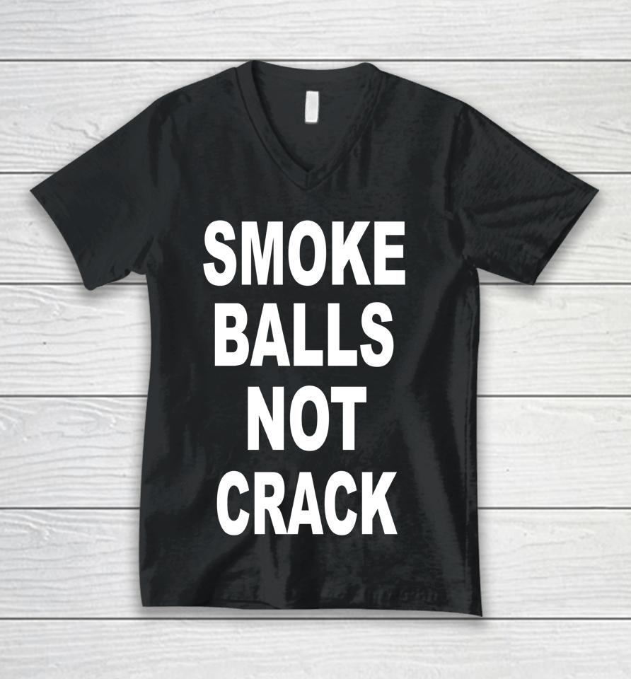 Smoke Balls Not Crack Unisex V-Neck T-Shirt