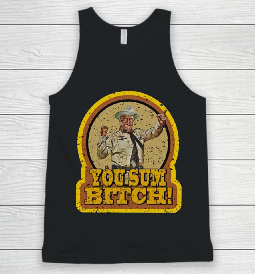 Smokey And The Bandit You Sum Bitch Unisex Tank Top