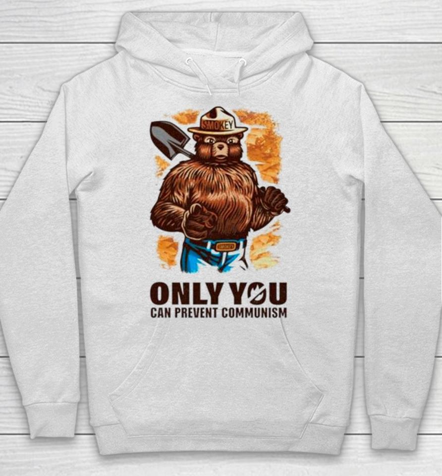 Smokey Bear Only You Can Prevent Communism Hoodie