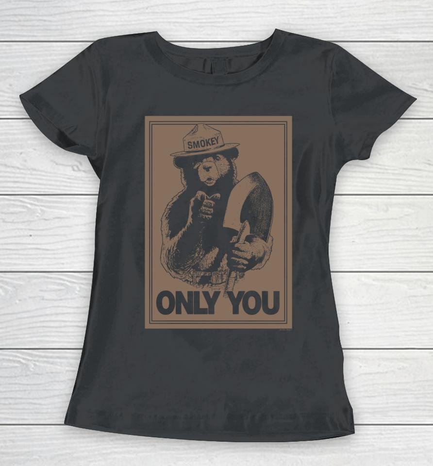 Smokey Bear Only You Poster Women T-Shirt