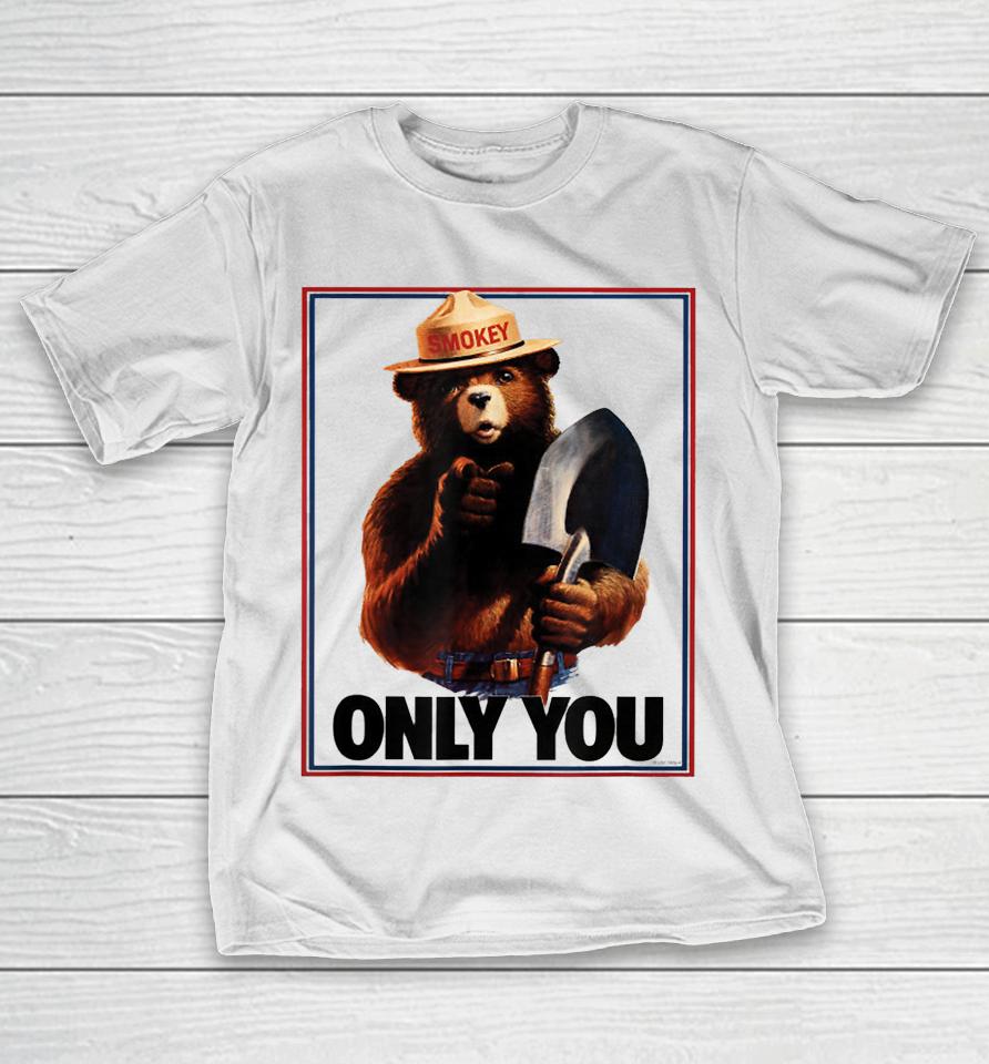 Smokey Bear Only You T-Shirt
