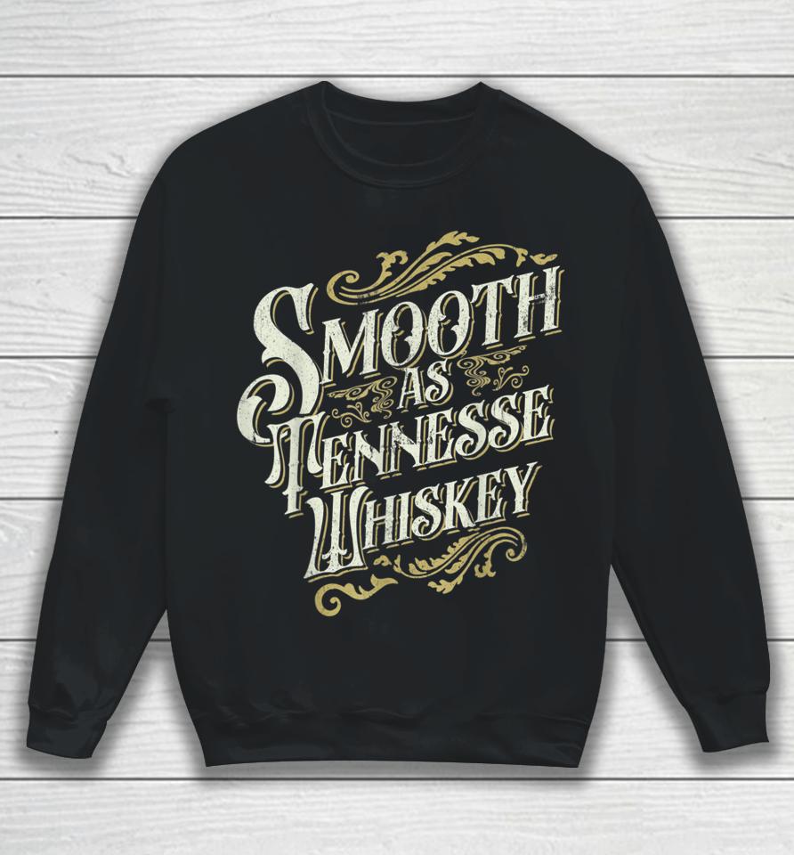 Smooth As Tennessee Whiskey Strawberry Wine Sweatshirt