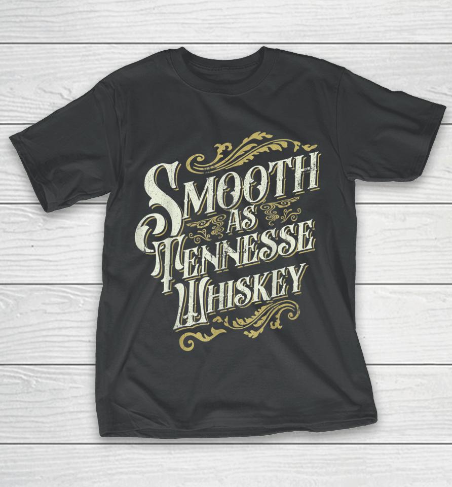 Smooth As Tennessee Whiskey Strawberry Wine T-Shirt