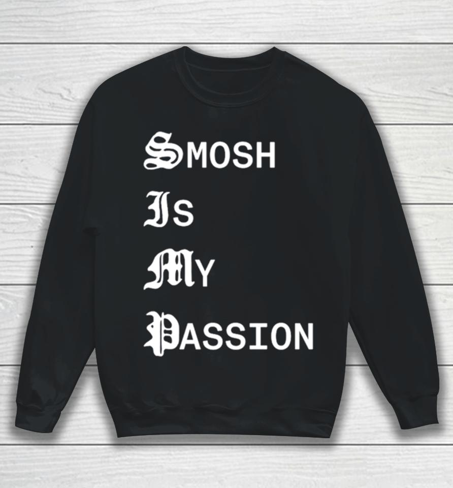Smosh Is My Passion Sweatshirt