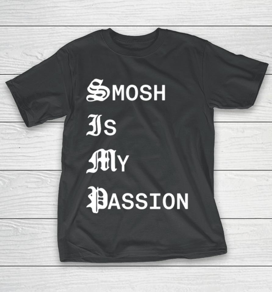 Smosh Is My Passion T-Shirt