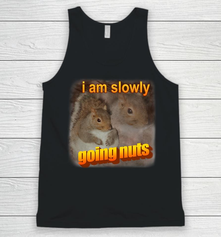 Snazzyseagull I Am Slowly Going Nuts Unisex Tank Top
