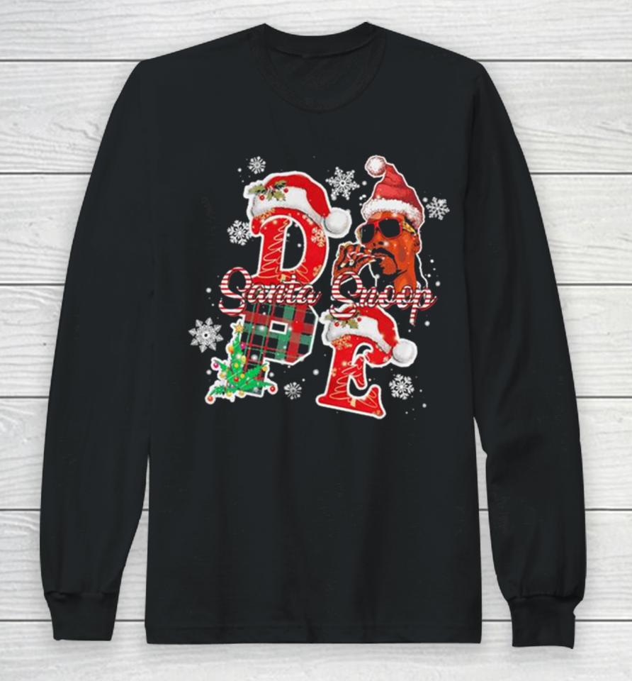 Snoop Dogg Merry Christmas Shizzle Ma Nizzle Dope Merry Chrizzle Fo Shizzle Santa Snoop Sweatershirts Long Sleeve T-Shirt