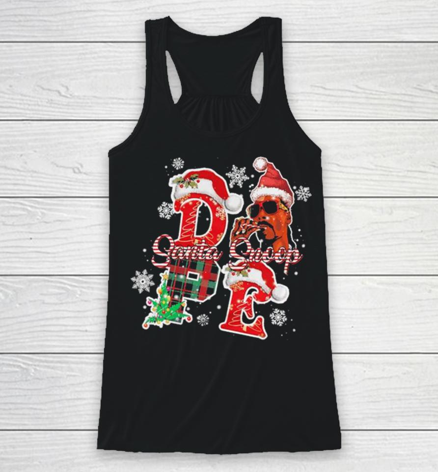 Snoop Dogg Merry Christmas Shizzle Ma Nizzle Dope Merry Chrizzle Fo Shizzle Santa Snoop Sweatershirts Racerback Tank