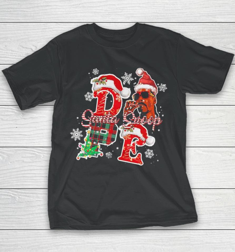 Snoop Dogg Merry Christmas Shizzle Ma Nizzle Dope Merry Chrizzle Fo Shizzle Santa Snoop Sweatershirts Youth T-Shirt