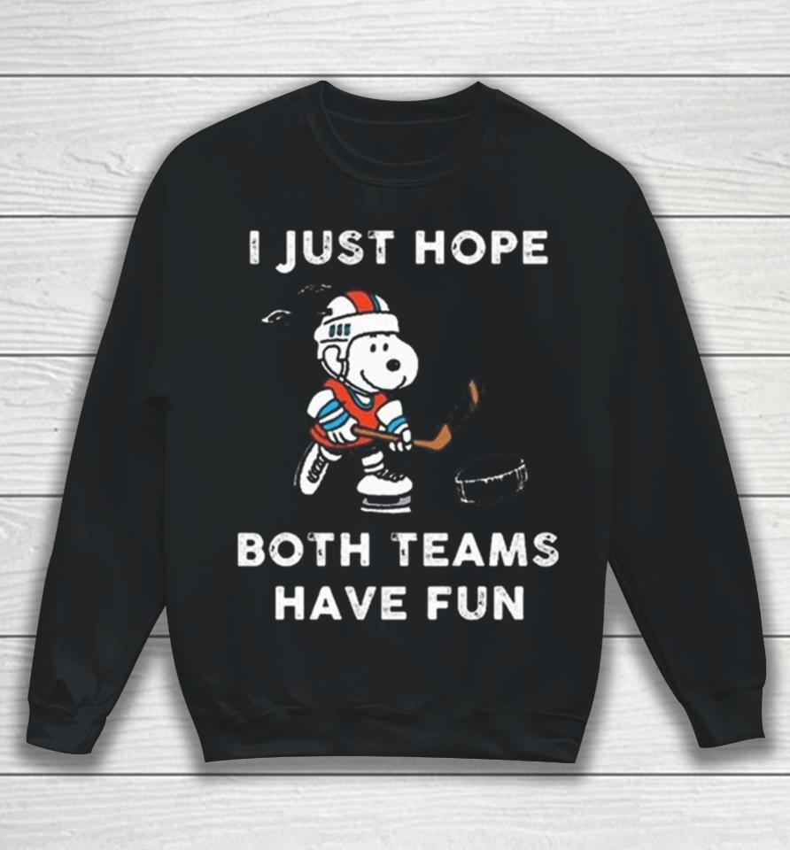 Snoopy Boston Bruins I Just Hope Both Teams Have Fun Sweatshirt
