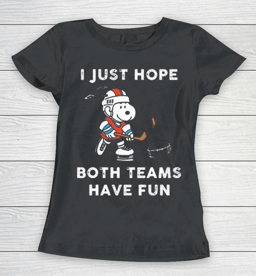 Snoopy Boston Bruins I Just Hope Both Teams Have Fun Women T-Shirt