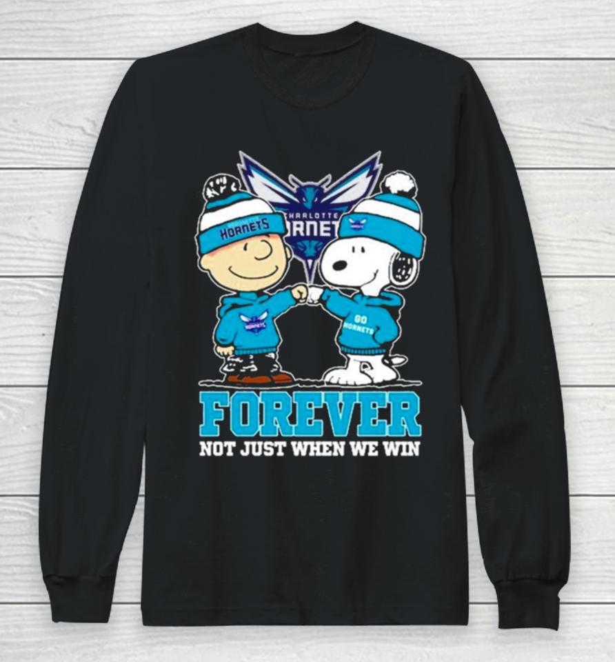 Snoopy Fist Bump Charlie Brown Charlotte Hornets Forever Not Just When We Win Long Sleeve T-Shirt