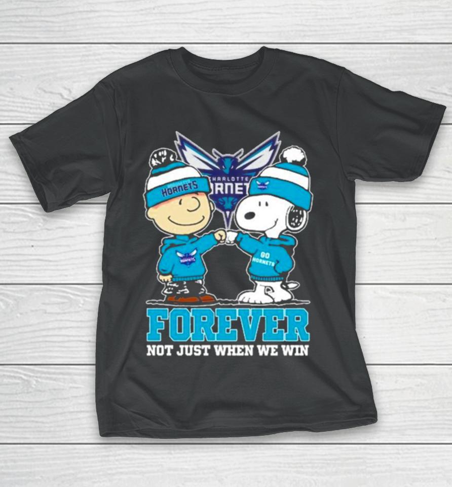 Snoopy Fist Bump Charlie Brown Charlotte Hornets Forever Not Just When We Win T-Shirt