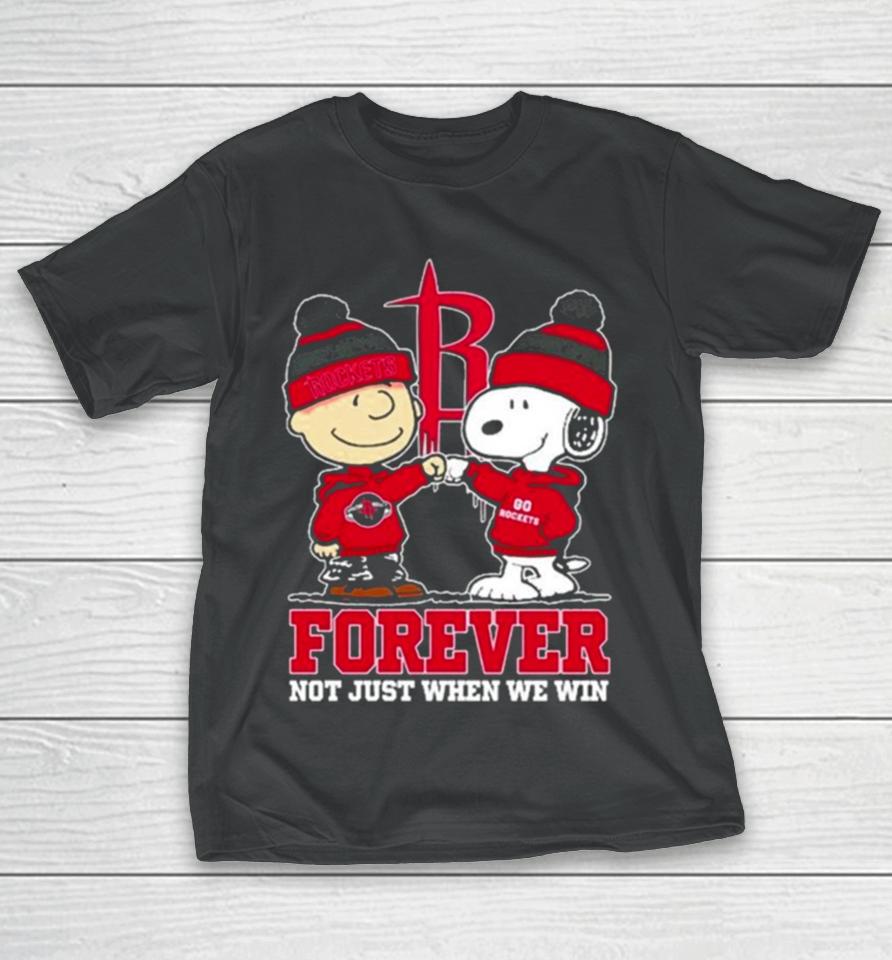 Snoopy Fist Bump Charlie Brown Houston Rockets Forever Not Just When We Win T-Shirt