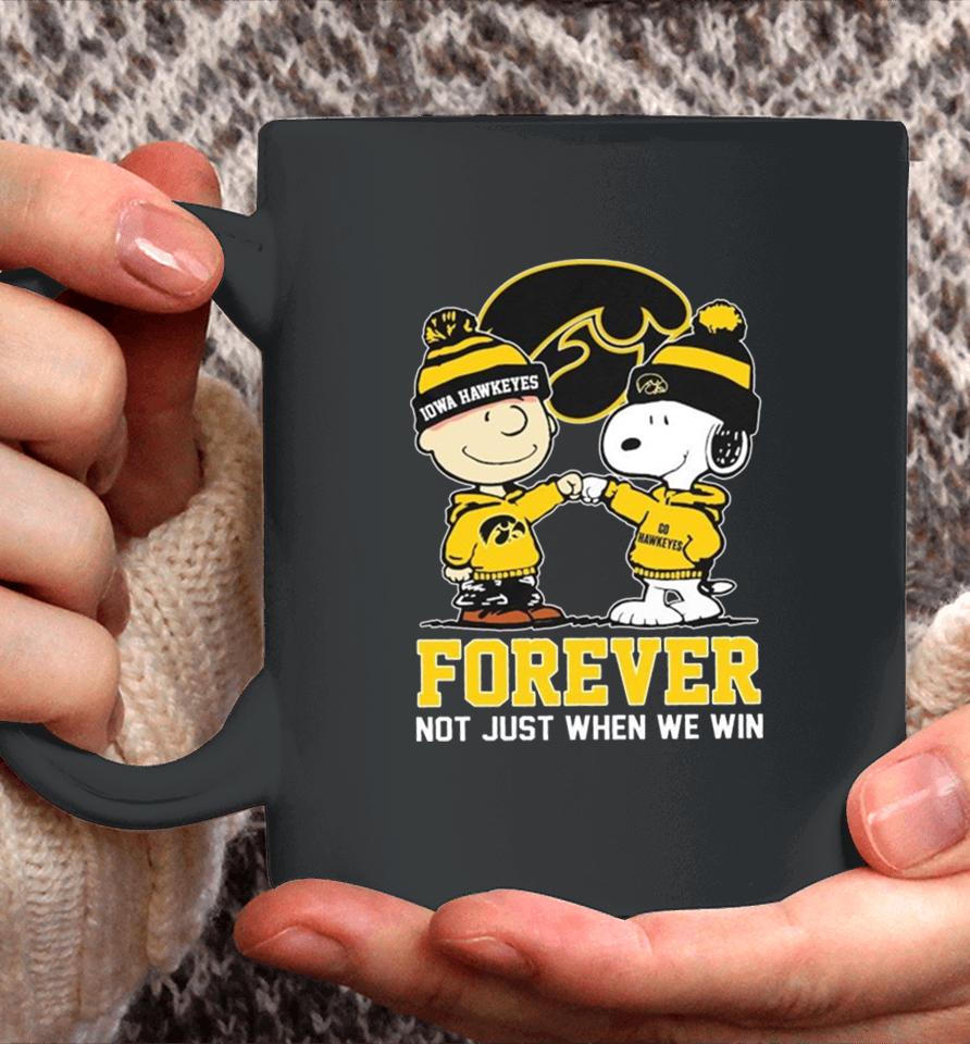 Snoopy Fist Bump Charlie Brown Iowa Hawkeyes Forever Not Just When We Win Coffee Mug
