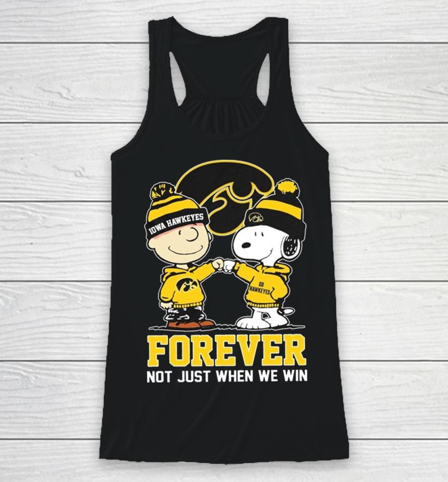 Snoopy Fist Bump Charlie Brown Iowa Hawkeyes Forever Not Just When We Win Racerback Tank