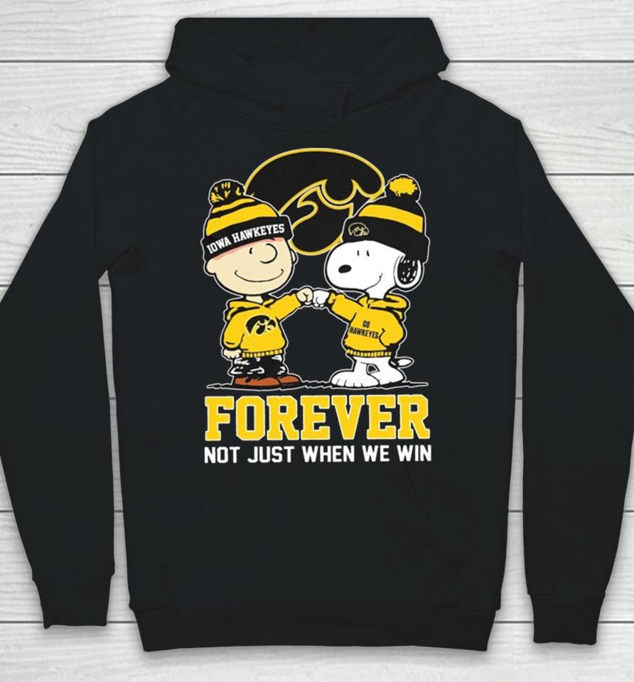 Snoopy Fist Bump Charlie Brown Iowa Hawkeyes Forever Not Just When We Win Hoodie