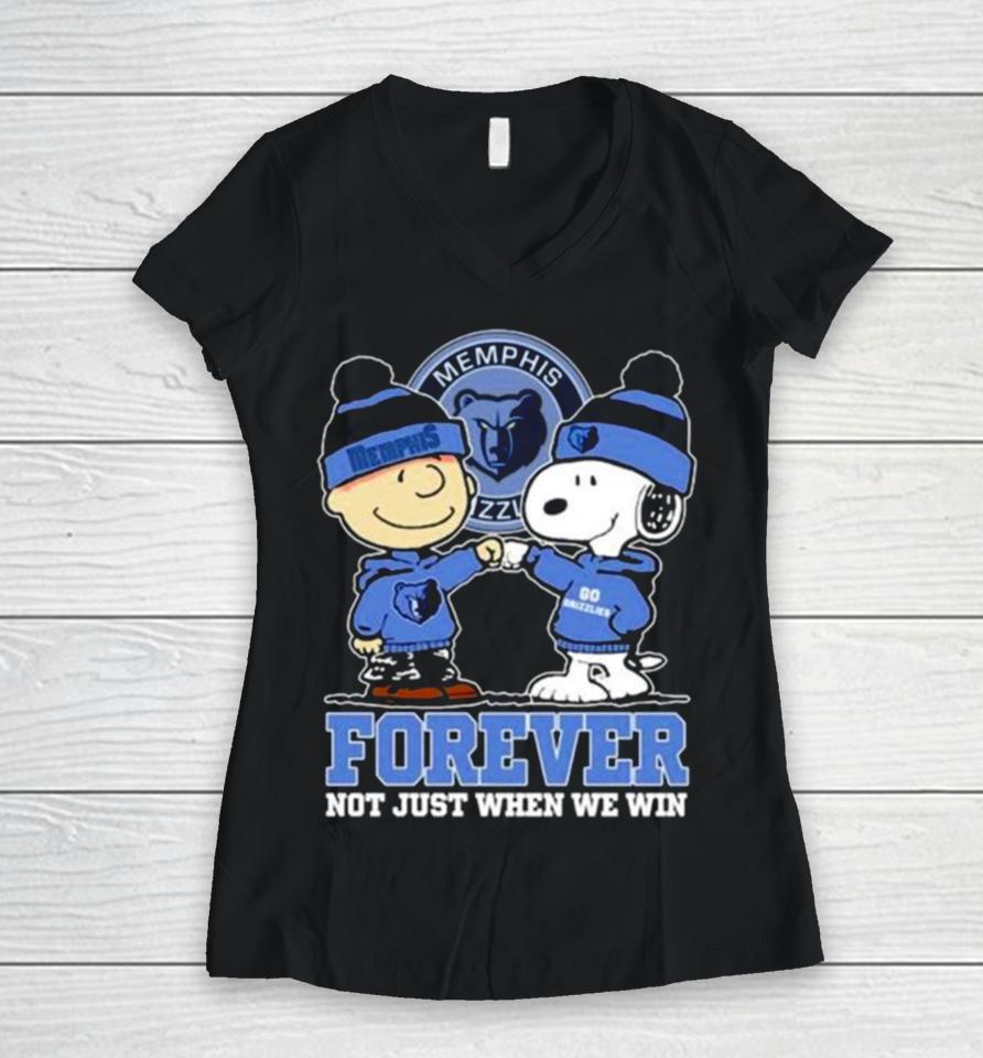 Snoopy Fist Bump Charlie Brown Memphis Grizzlies Forever Not Just When We Win Women V-Neck T-Shirt