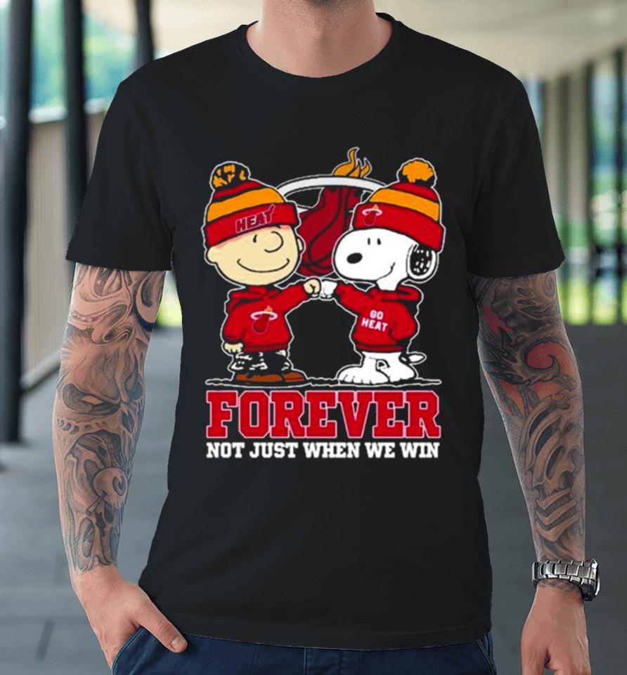 Snoopy Fist Bump Charlie Brown Miami Heat Forever Not Just When We Win Premium T-Shirt