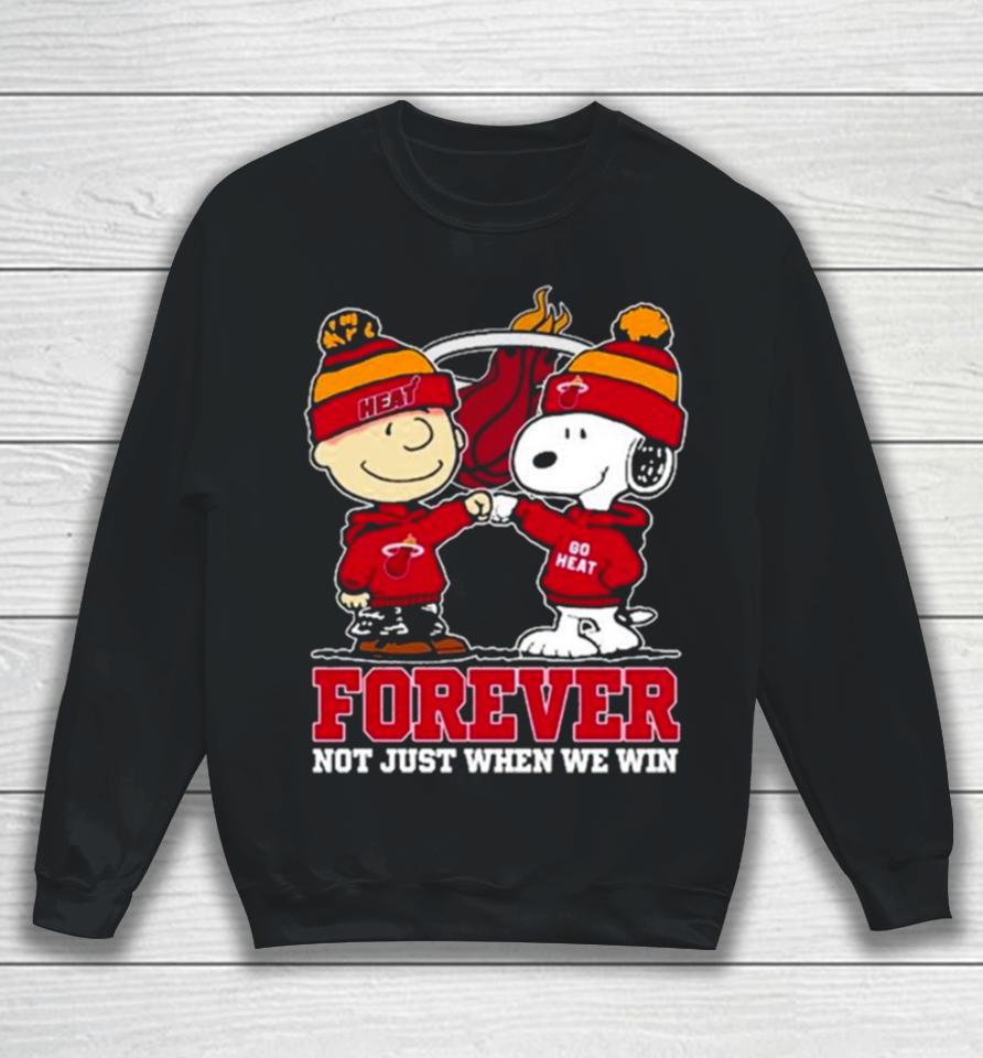 Snoopy Fist Bump Charlie Brown Miami Heat Forever Not Just When We Win Sweatshirt