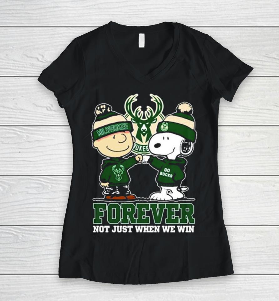 Snoopy Fist Bump Charlie Brown Milwaukee Bucks Forever Not Just When We Win Women V-Neck T-Shirt