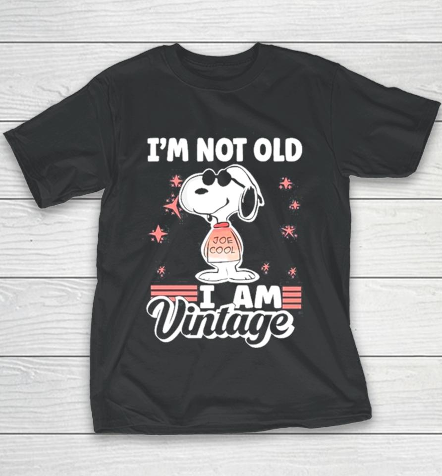 Snoopy I’m Not Old I Am Vintage 2023 Youth T-Shirt