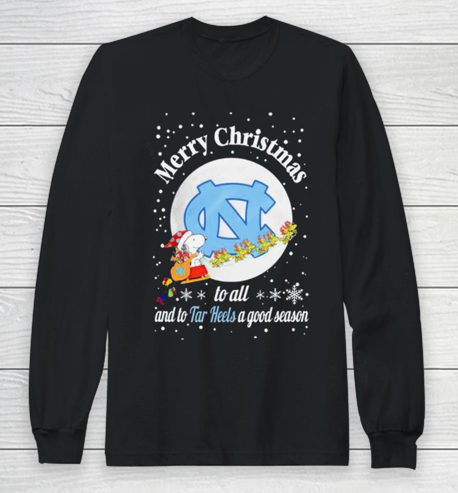 Snoopy Merry Christmas To All And To North Carolina Tar Heels A Good Season Long Sleeve T-Shirt