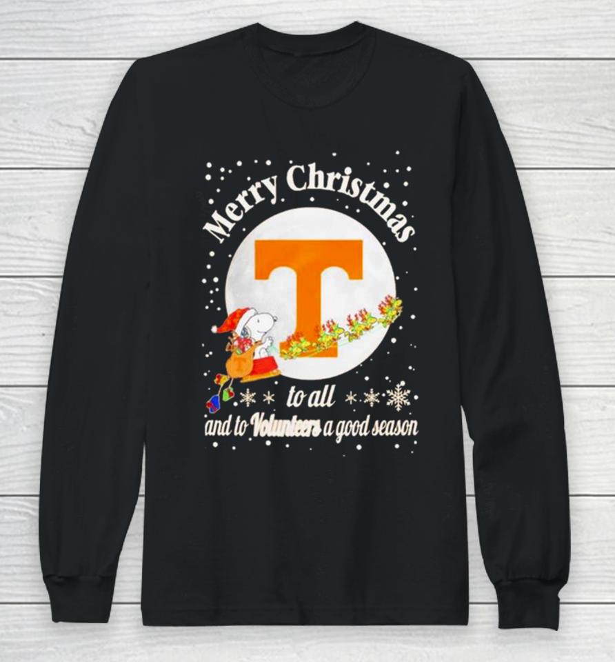Snoopy Merry Christmas To All And To Tennessee Volunteers A Good Season Long Sleeve T-Shirt